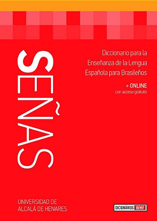 Senas: Diccionario Para La Ensenanza De La Lengua Espanola