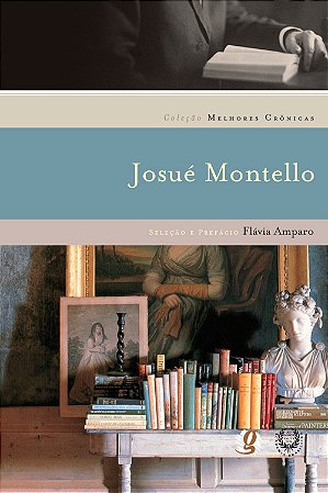 As melhores crônicas de Josué Montello