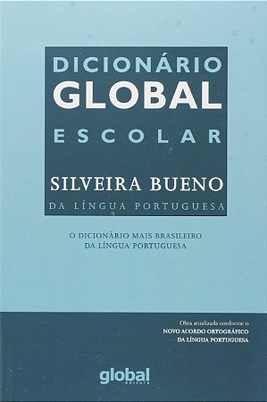 Dicionario global escolar Silveira Bueno da língua portuguesa