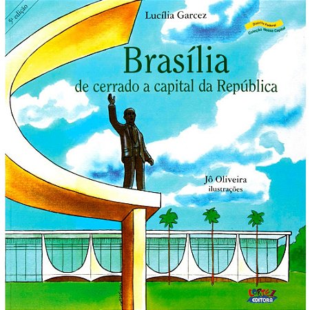 Brasilia - de cerrado a capital da República