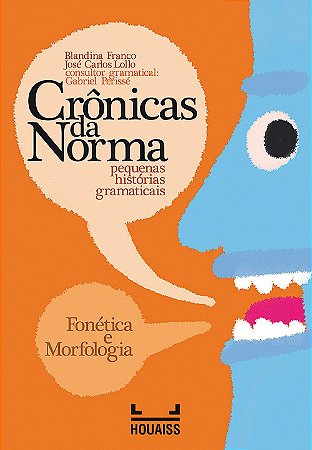 Crônicas da Norma: Fonética e Morfologia