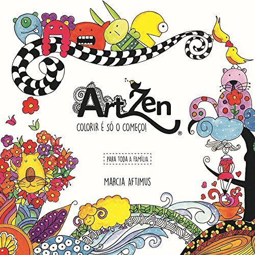 Artzen - Colorir é só o começo - Para toda à família