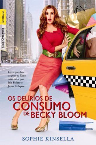 Os delírios de consumo Becky Bloom (Edição de bolso)