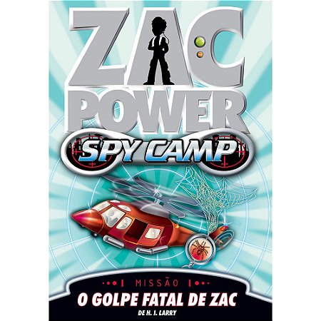 Zac Power Spy Camp: o golpe fatal de Zac