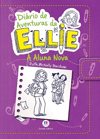 Diário de aventuras da Ellie - Vol. 2 - A aluna nova