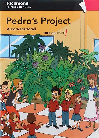 Pedro's Project - First Readers - Level 4