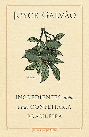 Ingredientes para uma confeitaria brasileira