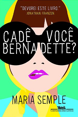 Cadê você Bernadette?