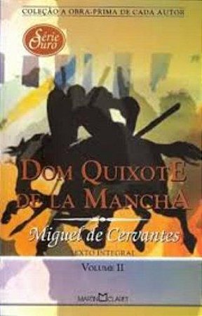 Dom Quixote de la Mancha - Vol. II