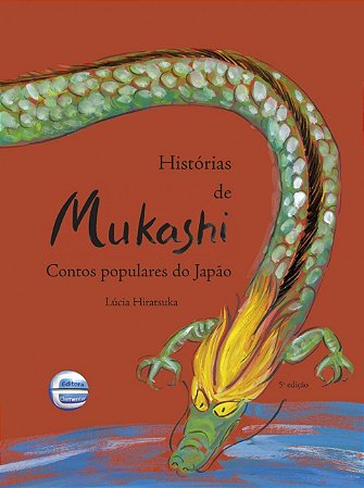 Histórias de Mukashi: Contos populares do Japão