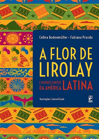 A flor de Lirolay e outros contos da américa latina