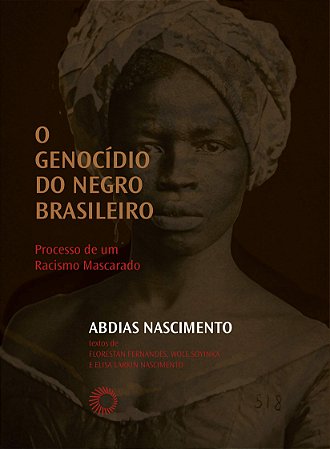 O Genocídio do Negro Brasileiro