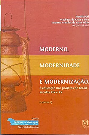 Moderno modernidade e modernização Vol. 1