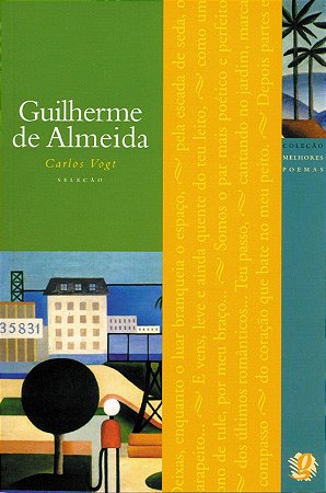 Os melhores poemas de Guilherme de Almeida