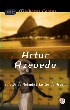Melhores contos de Artur de Azevedo
