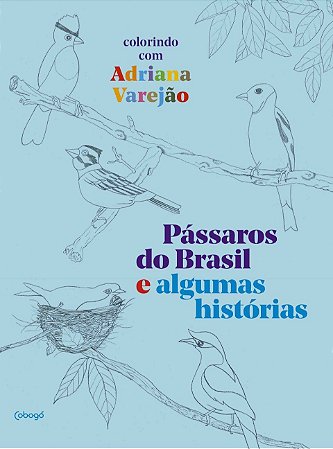 Pássaros do Brasil e algumas Histórias