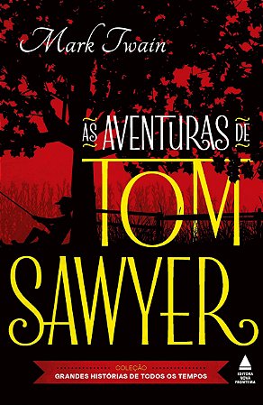 As Aventuras de Tom Sawyer - Nova Fronteira