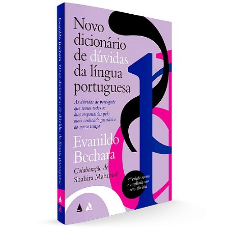 Novo dicionário de dúvidas da língua portuguesa: As dúvidas de português que temos todos os dias res