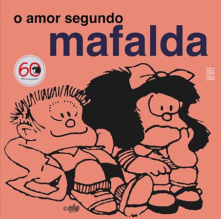 O amor segundo mafalda