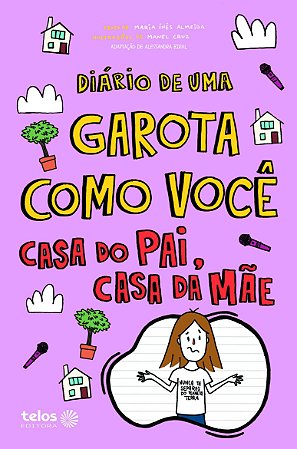 Diario De Uma Garota Como Voce - Vol. 10 - Casa De