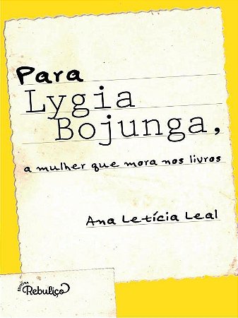 Para Lygia Bojunga, a mulher que mora nos livros