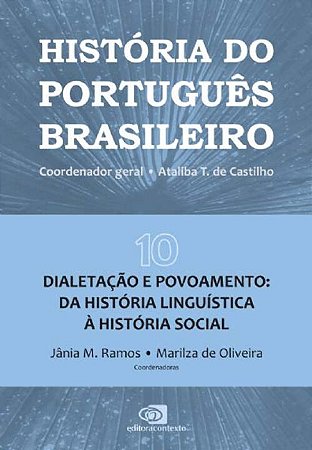 Histôria Do Português Brasileiro Vol. 10