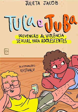 Tuca e Juba - Prevenção de violência sexual para adolescentes