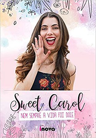 Sweet Carol - Nem Sempre a Vida foi Doce
