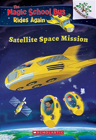 the magic school bus rides again satellite space mission