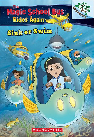 The Magic School Bus Rides Again: Sink or Swim