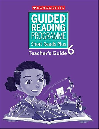 Guided Reading Programme Short Reads Plus Teacher's guide 6
