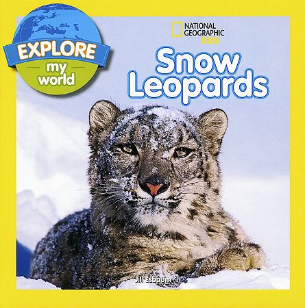 national geographic kids explore my world snow leopards