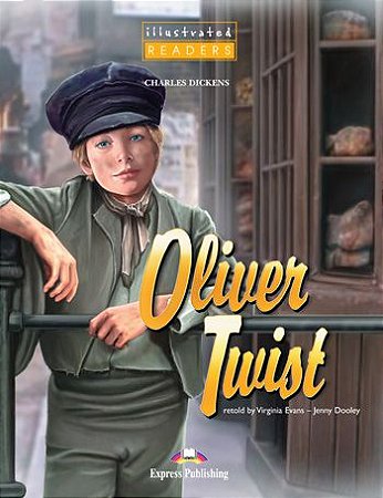 oliver twist reader (illustrated - level 1)
