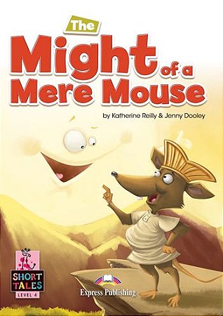 the might of a mere mouse student's book (short tales - level 4)