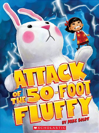 attack of the 50-foot fluffy