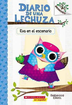 diario de una lechuza eva en el escenario