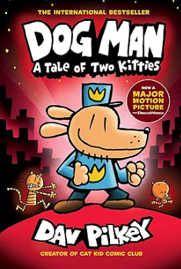 Dog Man: A Tale of Two Kitties #3
