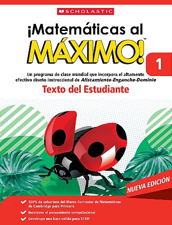 Matemáticas al Máximo! Texto del Estudiante 1 (Nueva Edición)