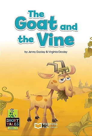 THE GOAT AND THE VINE - STUDENT'S BOOK (SHORT TALES - LEVEL 1) WITH DIGIBOOKS APP