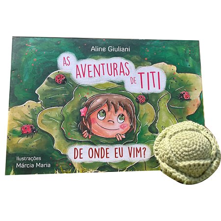 AS AVENTURAS DE TITI - LIVRO 01 - DE ONDE EU VIM ?