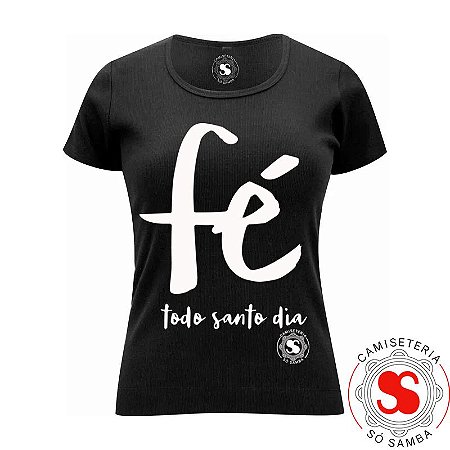 BLUSA FÉ TODO SANTO DIA