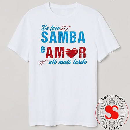 CAMISETA SAMBA E AMOR