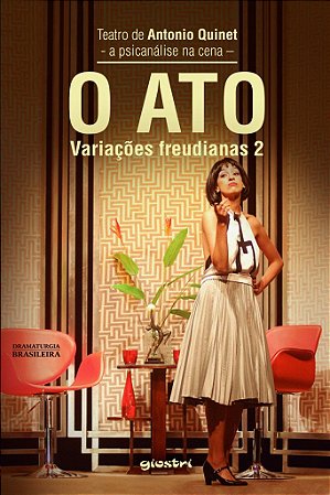 O ato - variações freudianas 2