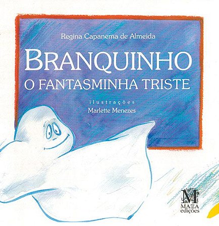 Branquinho o Fantasminha Triste