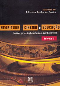 Negritude, Cinema e Educação - Vol. 2