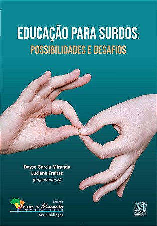 Educação para surdos: possibilidades e desafios