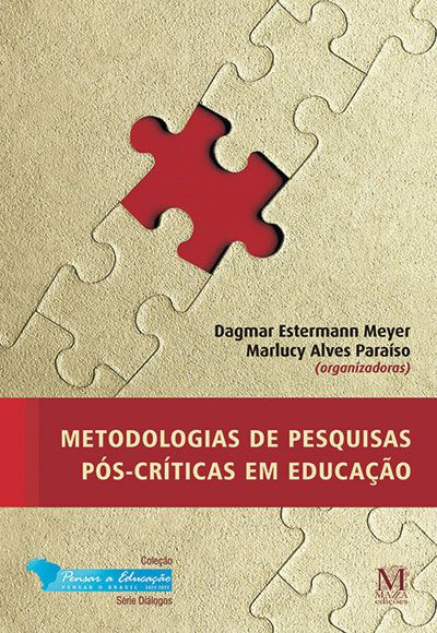 Metodologias de Pesquisas Pós-críticas em Educação
