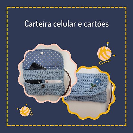 Carteira de Crochê da Drica - celular e cartão -dica presente
