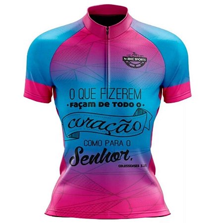 CAMSETA CICLISMO FEMININO MTB GOSPEL OQUE FIZEREM FAÇA DE TODO CORAÇÃO MODELO 22