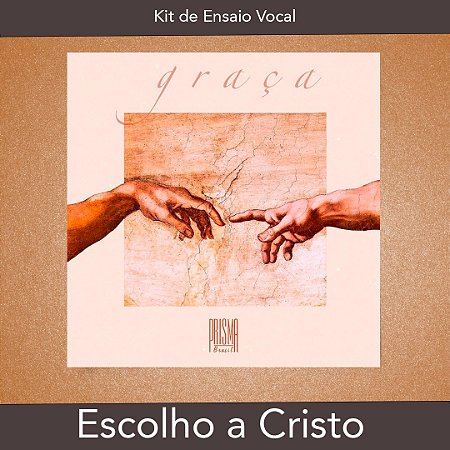 Escolho a Cristo - Kit de Ensaio Vocal